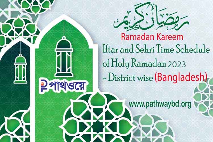 Sehri and Iftar Time Schedule Ramadan Calendar 2023, Hijri 1444 for All district in Bangladesh